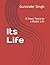 Its Life by Gurvinder Singh