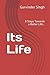 Its Life: 8 Steps Towards a Better Life...