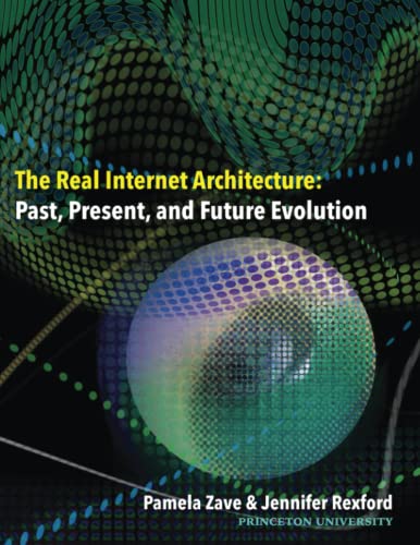 The Real Internet Architecture: Past, Present, and Future Evolution (Paperback)
