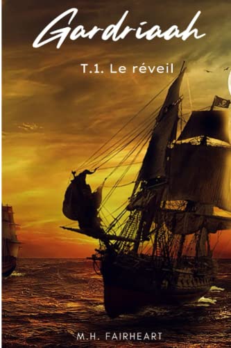 Le Réveil (Gardriaah, #1)