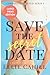 Save the Secret Date: A Romantic Comedy (Cordially Invited Series)