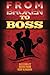 From Broken to Boss