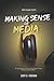 Making Sense of Media: An I...