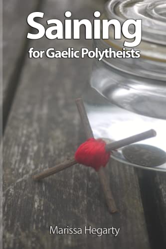 Saining for Gaelic Polytheists (Paperback)