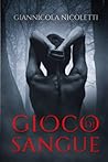 Gioco di Sangue by Giannicola Nicoletti