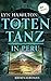 Totentanz in Peru: Kriminal...