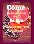 Come As You: The Surprising...