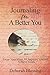 Journaling For A Better You...