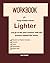 WORKBOOK FOR LIGHTER (A Gui...