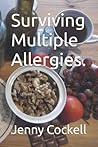 Surviving Multiple Allergies. Surviving Multiple Allergies.