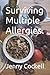 Surviving Multiple Allergies.