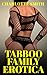 Tabboo Family Erotica: Adult Taboo Erotic Hot Stories