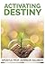 ACTIVATING DESTINY