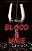 Blood & Wine