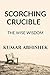 Scorching Crucible by Kumar Abhishek