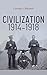 Civilization 1914-1918: Tales of the Great War: On the Somme Front, Lieutenant Dauche, The Horse-Dealers, Discipline…