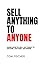Sell Anything To Anyone: Le...