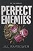 Perfect Enemies (The Five Families #6)