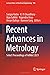 Recent Advances in Metrology: Select Proceedings of AdMet 2021 (Lecture Notes in Electrical Engineering, 906)