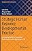 Strategic Human Resource Development in Practice by Lyle Yorks