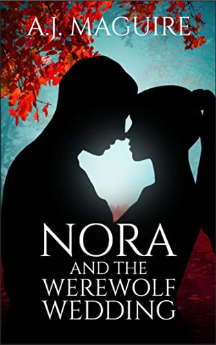 Nora and the Werewolf Wedding: A Nora Grayson Adventure (The Nora Grayson Adventures Book 1)