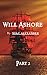 Will Ashore: Part 2