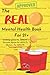 The Real Mental Health Book...