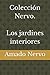 Colección Nervo. Los jardines interiores (Spanish Edition)