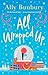 All Wrapped Up: A hilarious and heart-warming festive romance