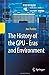 The History of the GPU - Eras and Environment: Eras and Environment