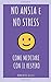 No Ansia e No Stress: Meditare con il Respiro: la mindfulness per tutti - 1 - (Italian Edition)