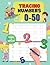 Tracing Numbers 0-50 for Preschool - Math Activity Book for P... by AMR