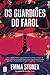 Os Guardiões do Farol (Portuguese Edition)