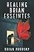 Healing Brian Esseintes
