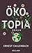 Ökotopia: Roman (German Edition)