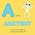 A is for Anatomy