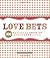 Love Bets: 300 Wagers to Spice Up Your Love Life