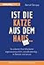 Ist die Katze aus dem Haus …: So arbeiten Ihre Mitarbeiter eigenverantwortlich und selbstständig (German Edition)