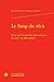 Le Sang Du Recit: Essai Sur...