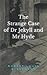 The Strange Case of Dr Jekyll and Mr Hyde: A Mad Scientist Gothic Horror - Illustrated (Annotated)