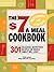 The $7 Meals Cookbook: 301 Delicious Dishes You Can Make for Seven Dollars or Less