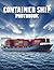 Container Ship Photo Book: ...