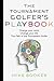 The Tournament Golfer's Playbook: Change your mind, Change your life: The Path of the Tournament Golfer