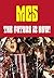 The Future Is Now!: An Illustrated History of the MC5