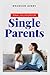 Final Solution For The Single Parent by Branson Avery