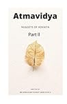 Ātmavidyā : NUGGETS OF ADVAITA: Part II