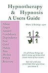 Hypnosis & Hypnotherapy. A users guide. Hypnosis & Hypnotherapy. A users guide.