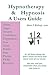 Hypnosis & Hypnotherapy. A users guide.