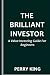 The Brilliant Investor: A V...