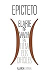 El arte de vivir (en tiempos difíciles) (El libro de bolsillo - Clásicos de Grecia y Roma) (Spanish Edition)